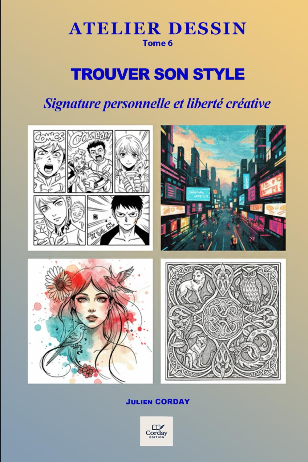 Trouver son style: Développer une signature graphique personnelle, construire sa routine créative et explorer sa liberté artistique. (ATELIER DESSIN)