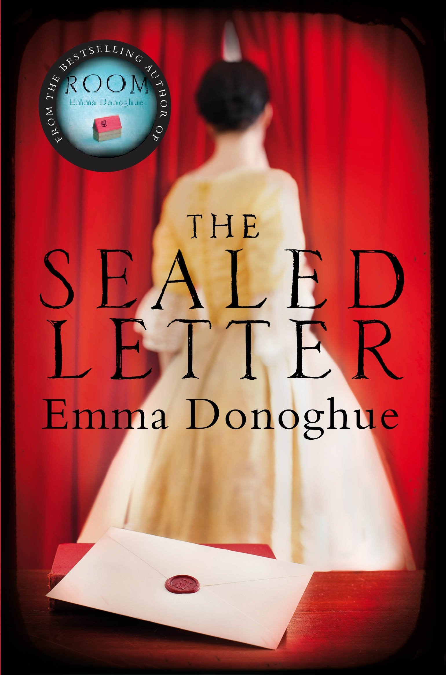 The Sealed Letter By Emma Donoghue. 9781447205982