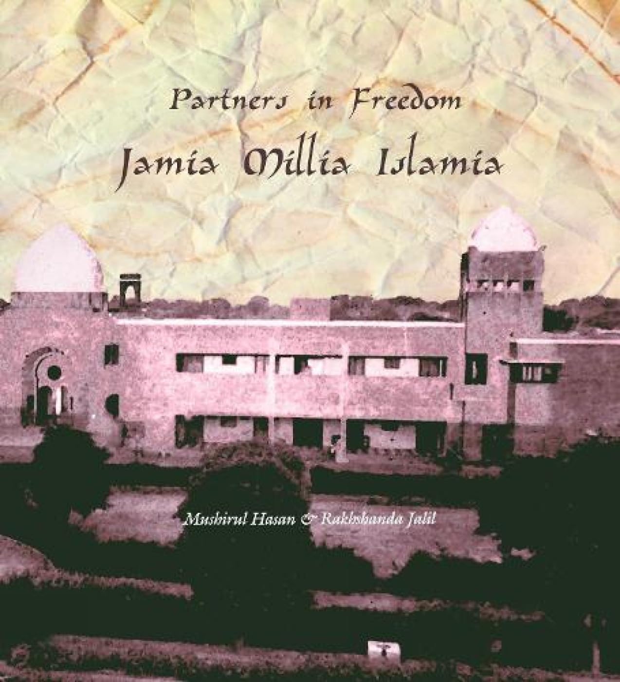 Partners In Freedom: Jamia Millia Islamia