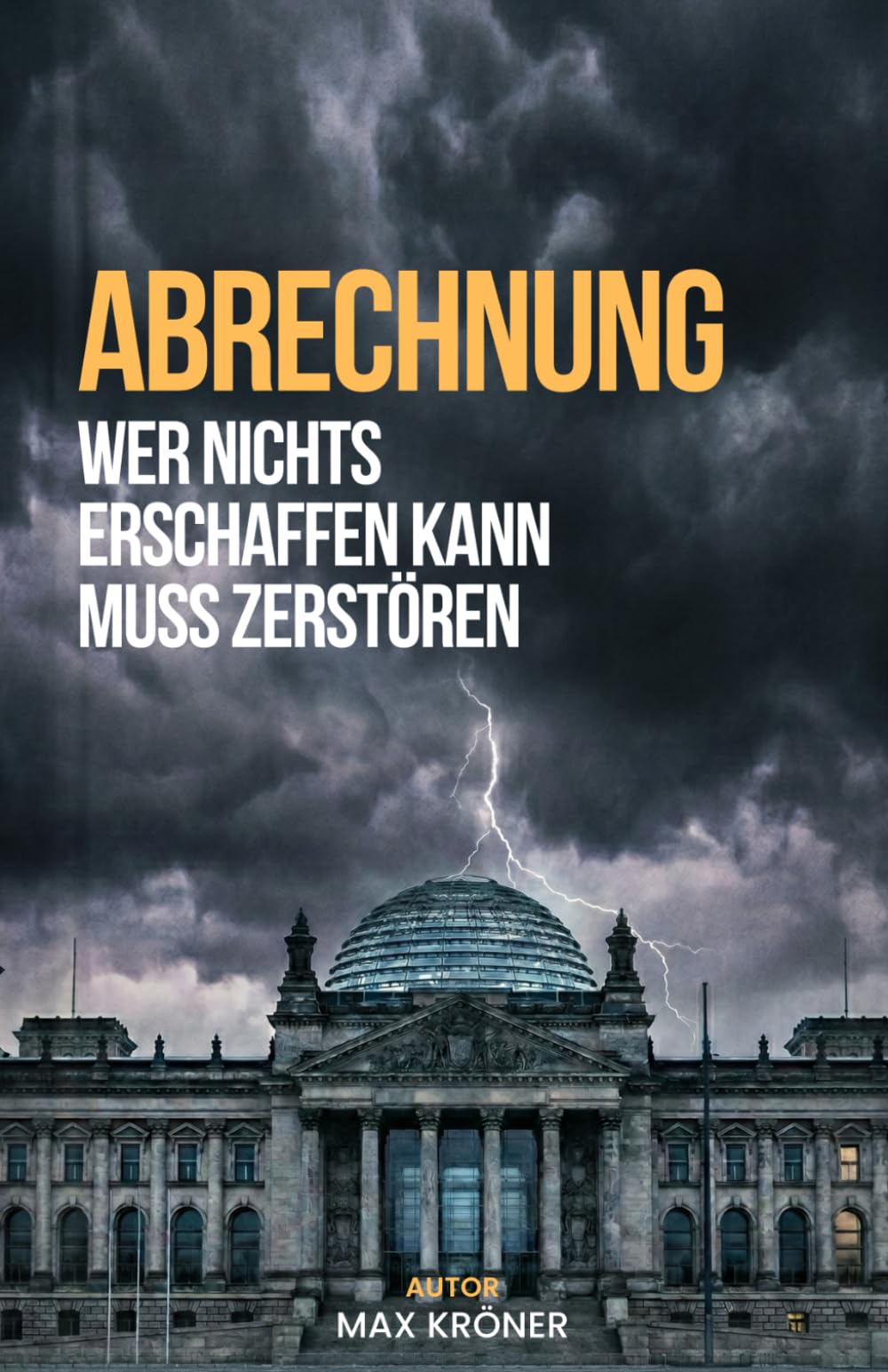 ABRECHNUNG: Wer nichts erschaffen kann, muss zerstören