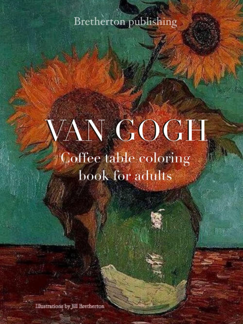Livre coloriage Van Gogh fleurs pour surmonter le stress grâce aux couleurs