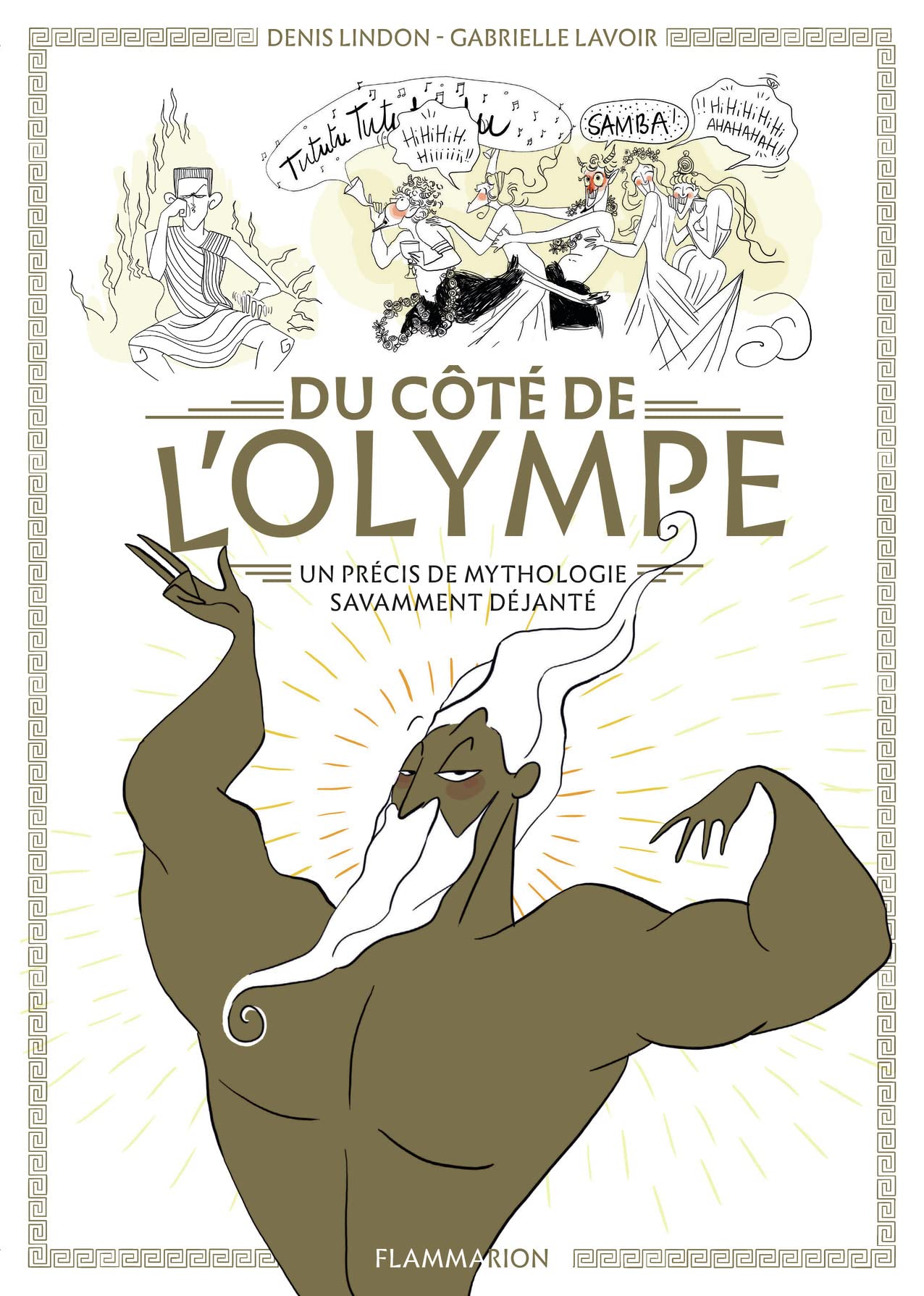 Du côté de l'Olympe (BD): Un précis de mythologie savamment déjanté
