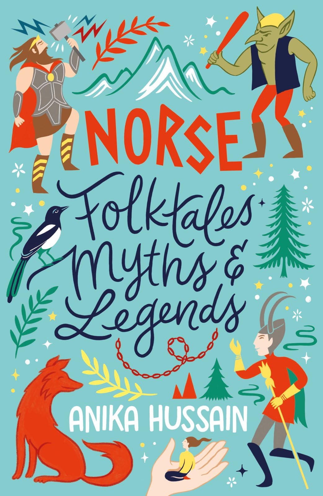 Norse Folktales, Myths and Legends by Anika Hussain, Kate For... - 9780702325229