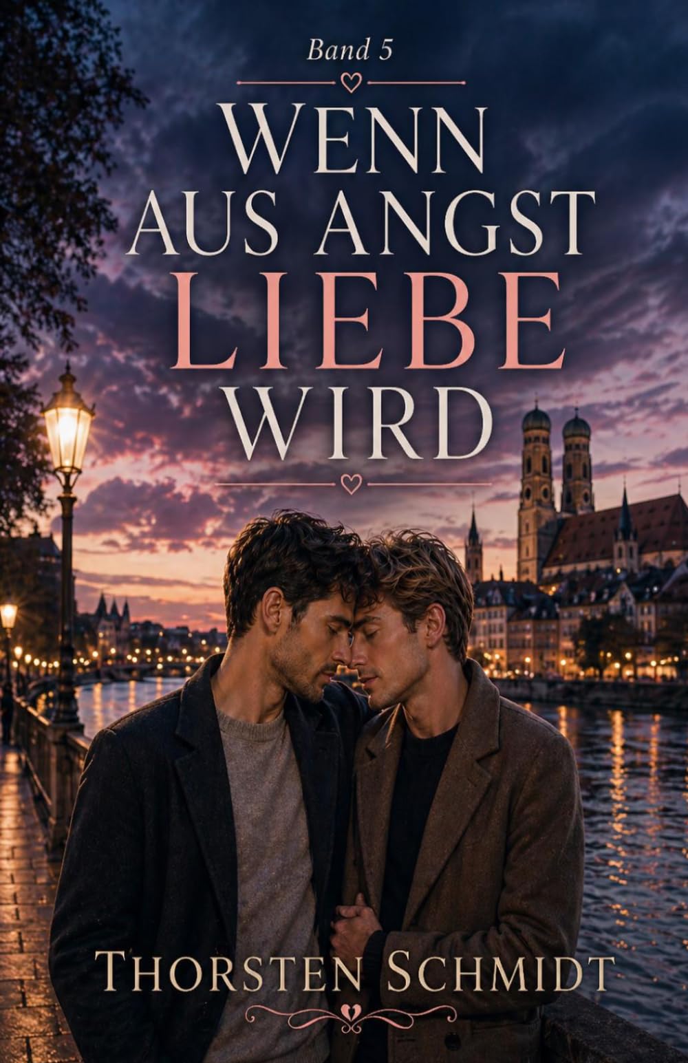 Wenn aus Angst Liebe wird: Ein bewegender LGBTQ+-Liebesroman über Sehnsucht, Vertrauen und den Mut, sich wirklich einzulassen (Wenn das Herz entscheidet)