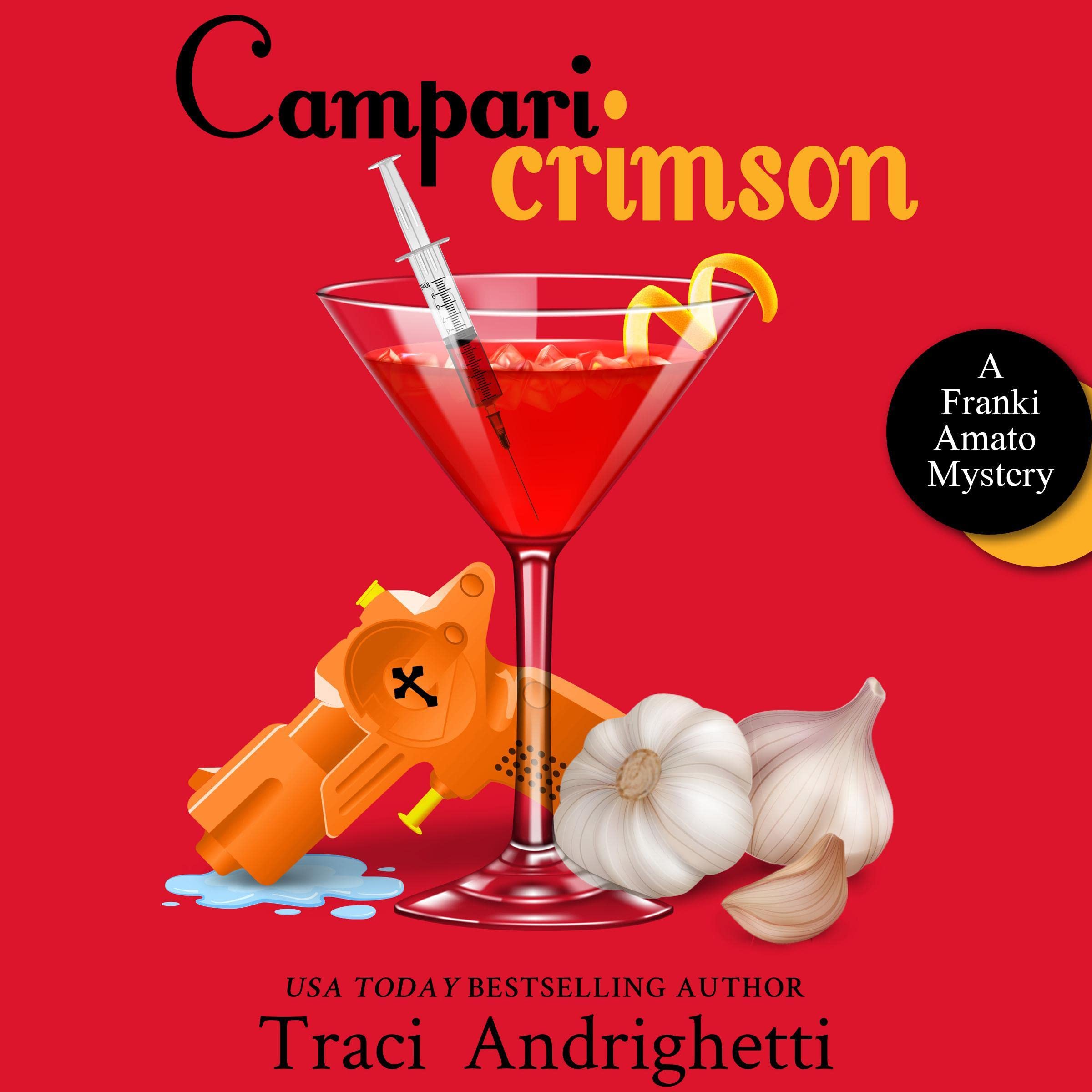 Cover art for Campari Crimson: A Private Investigator Comedy Mystery (Franki Amato Mysteries, Book 4)