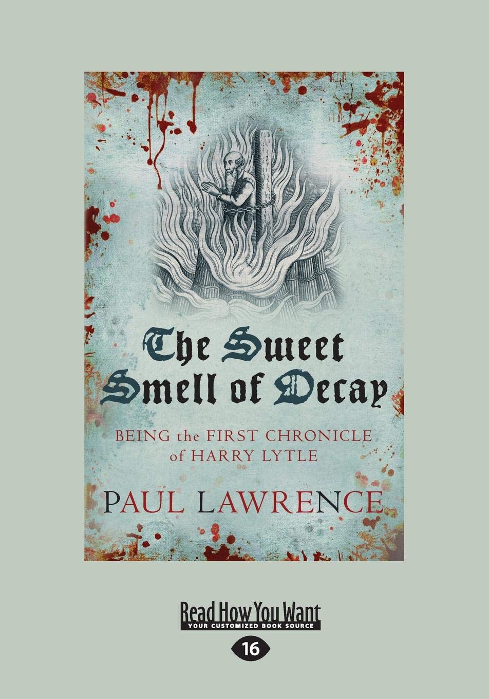 The Sweet Smell of Decay: The Chronicles of Harry Lytle