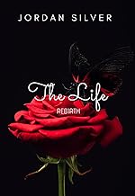 The Life: Rebirth