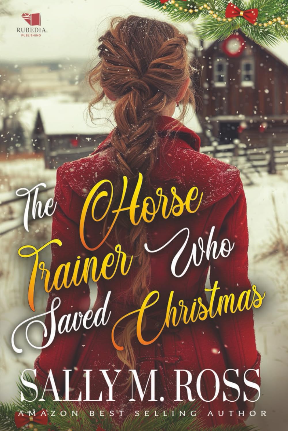 The Horse Trainer Who Saved Christmas: A Western Historical Romance Book