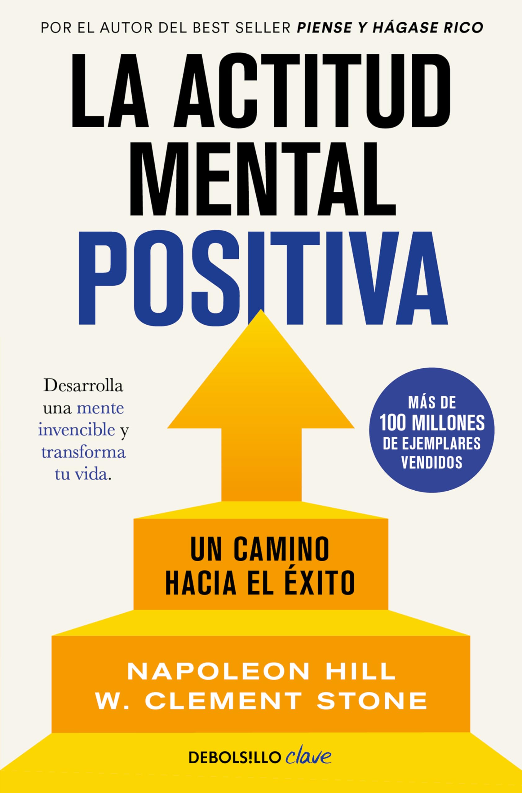 La actitud mental positiva: Un camino hacia el éxito (Clave)