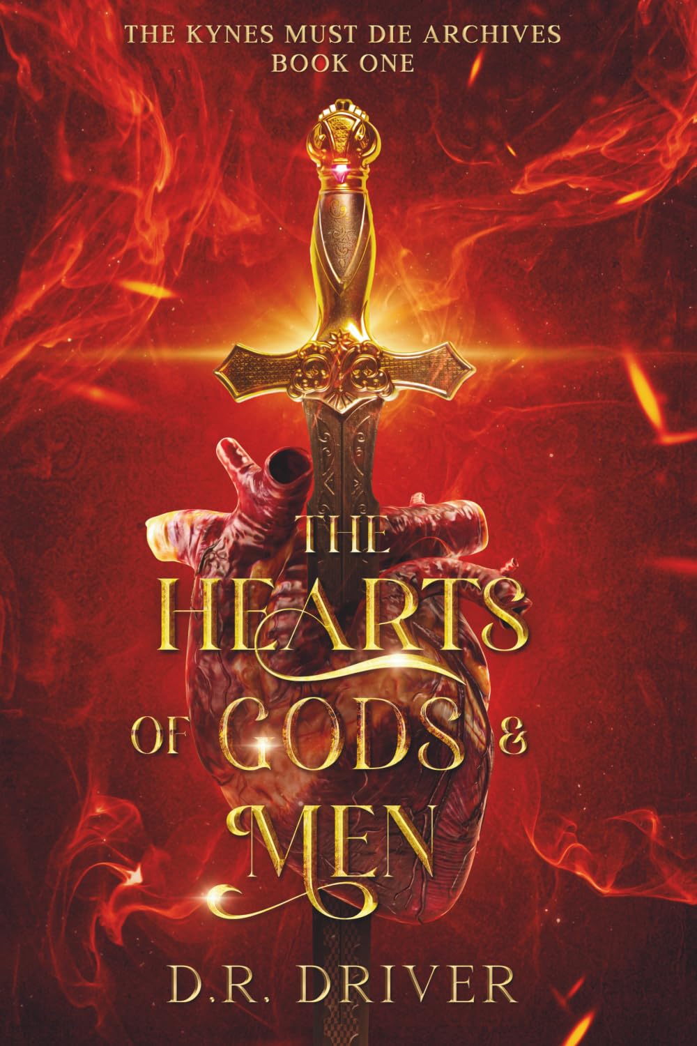 The Hearts of Gods & Men (The Kynes Must Die Archives)