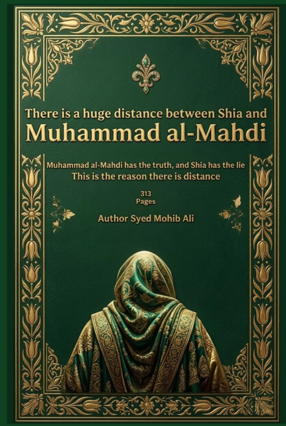 There is a huge distance between Shia and Muhammad al-Mahdi: Muhammad al-Mahdi has the truth, and Shia has the lie This is the reason there is distance