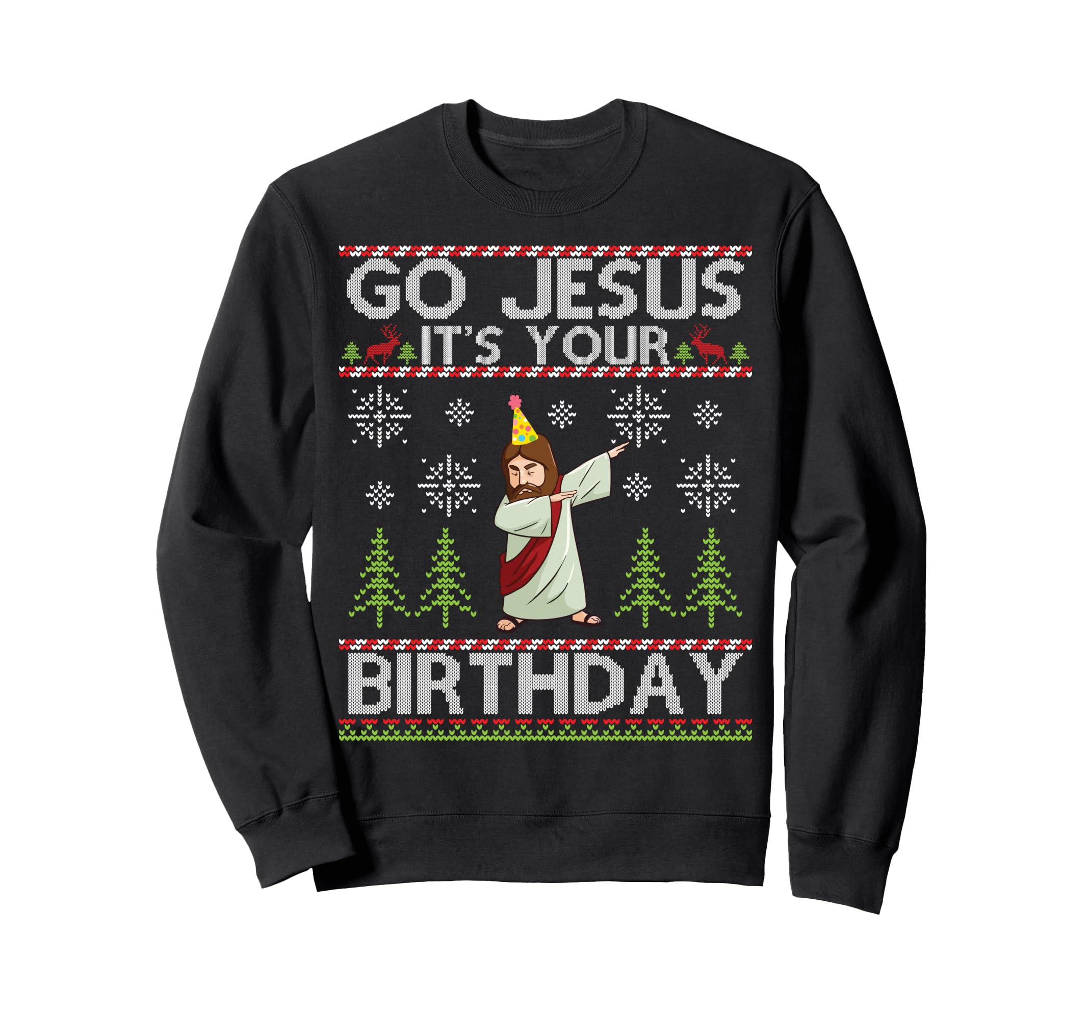 Dabbing Go Jesus It's Your Birthday Merry Christmas Day Sweatshirt
