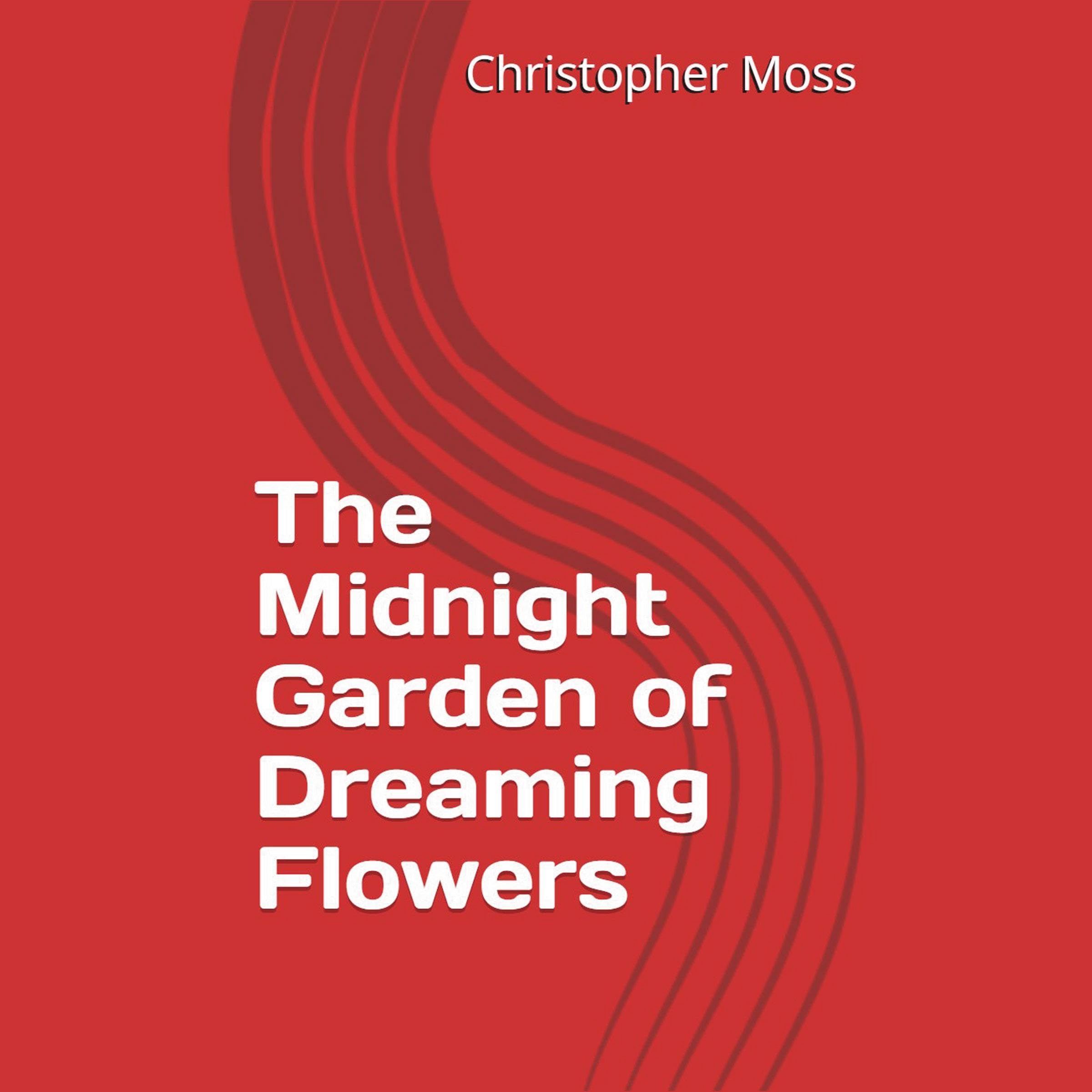 The Midnight Garden of Dreaming Flowers