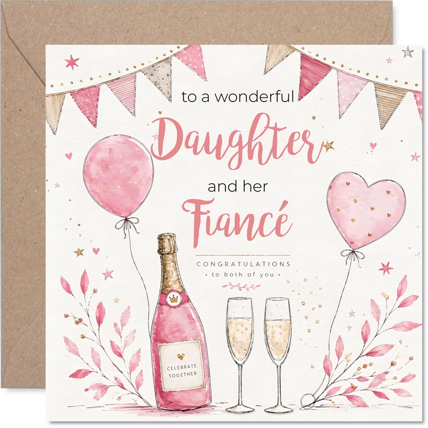 Heartfelt Engagement Card - Raise a Glass to Love - Pink and Gold Card with Bubbly, Bunting and Hearts - 145mm Square, Envelope Included