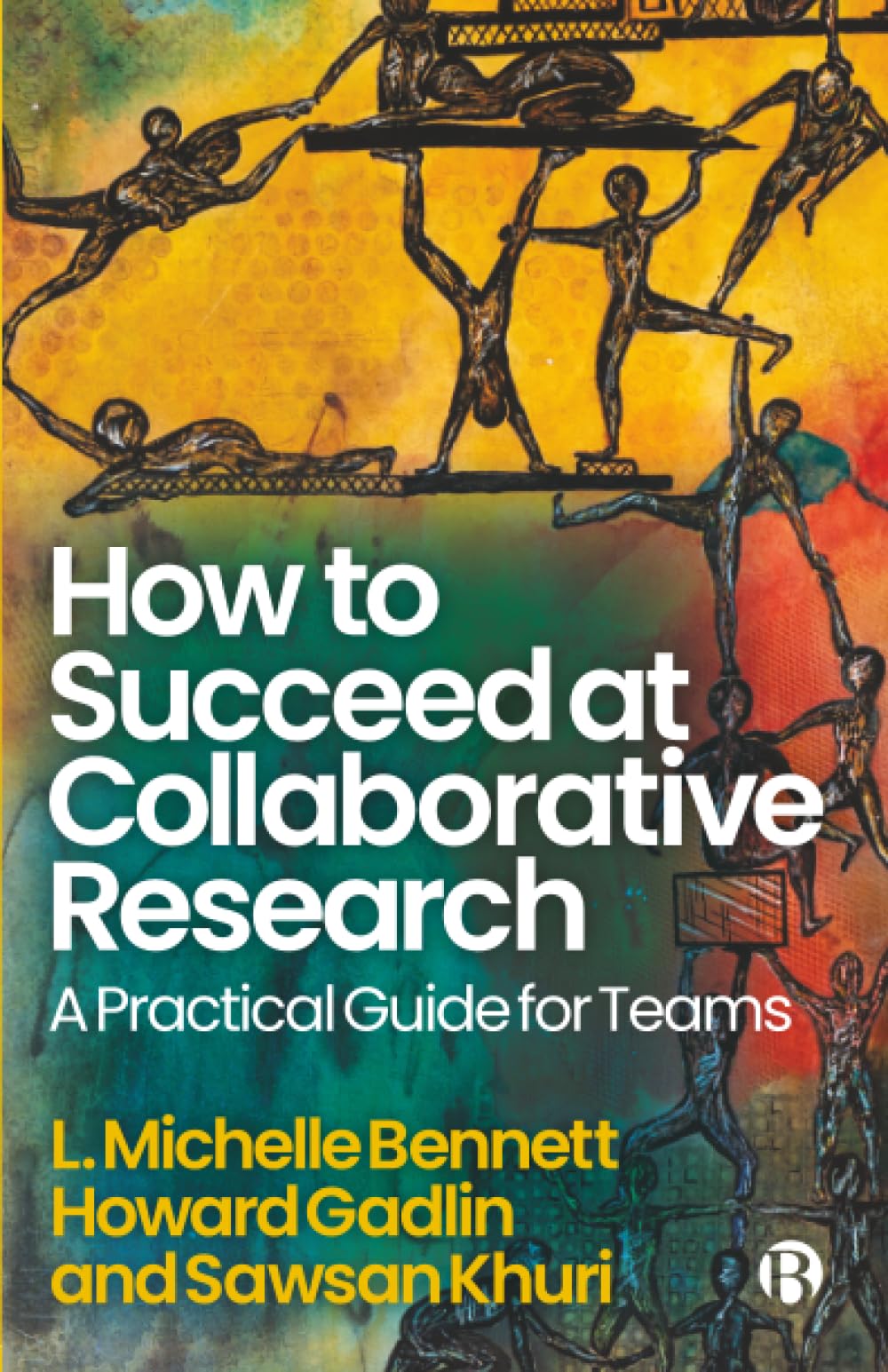 How to Succeed at Collaborative Research: A Practical Guide for Teams