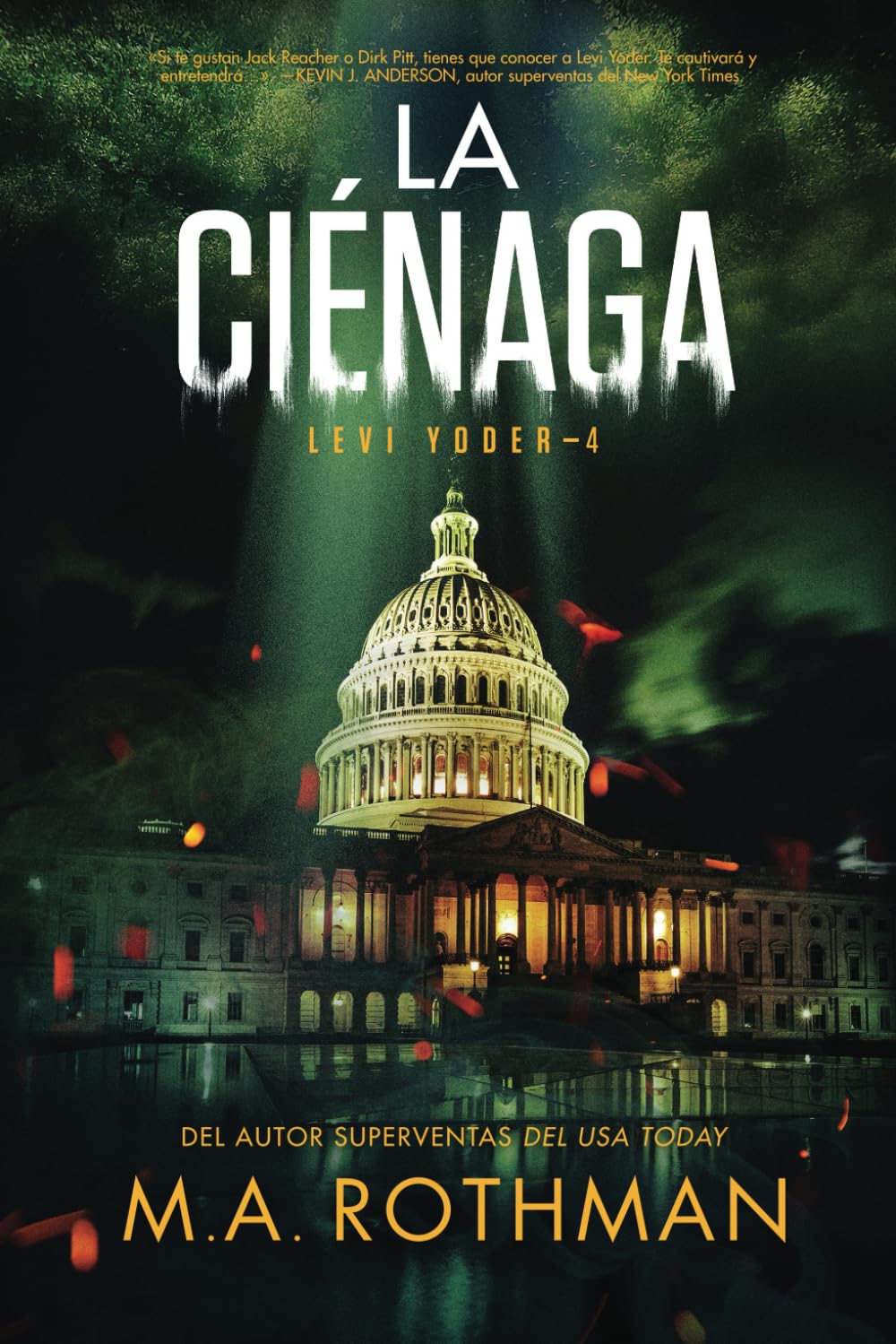 La Ciénaga (Un thriller de Levi Yoder) (Spanish Edition)