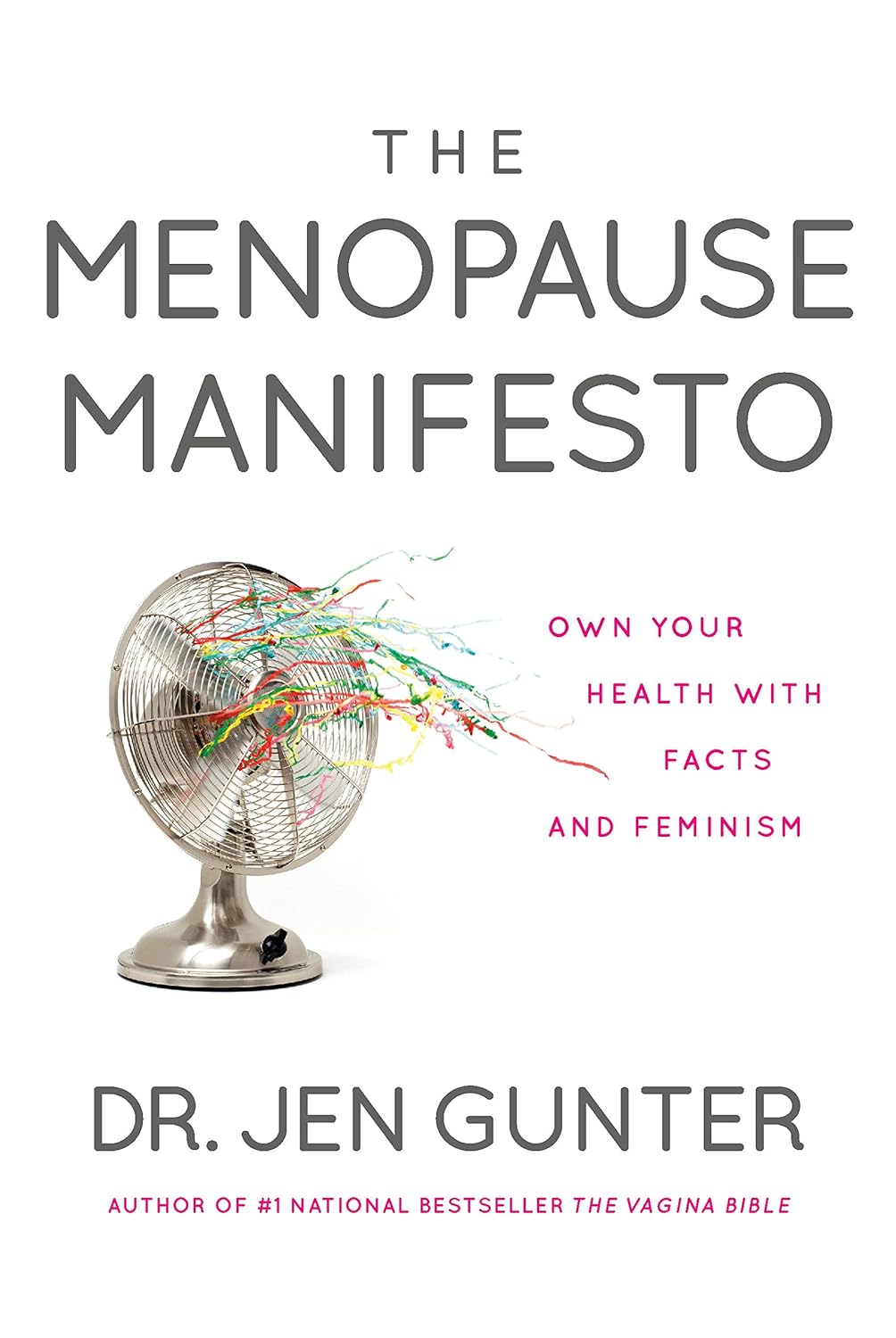 The Menopause Manifesto Own Your Health with Facts and Feminism