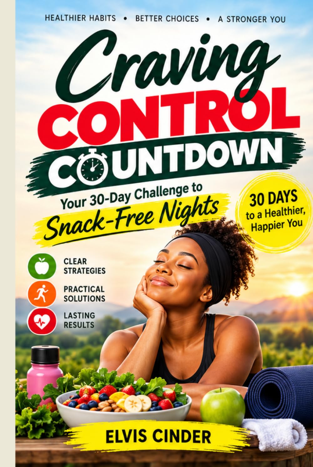 Craving Control Countdown: Your 30-Day Challenge to Snack-Free Nights: Join the 30-day challenge to reclaim your evenings and crush those late-night cravings once and for all.