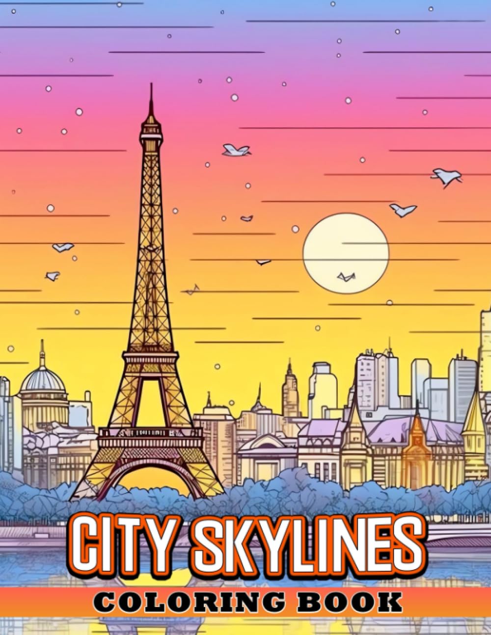City Skylines: An Inspiring Coloring Book for Young Explorers - Discover, Create, and Color