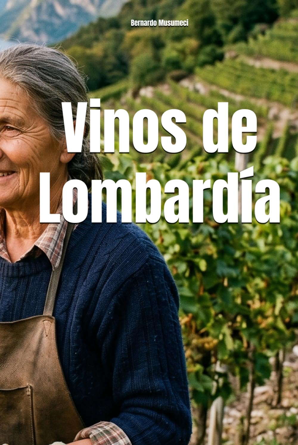 Vinos de Lombardía (Wines of the World: Italy)