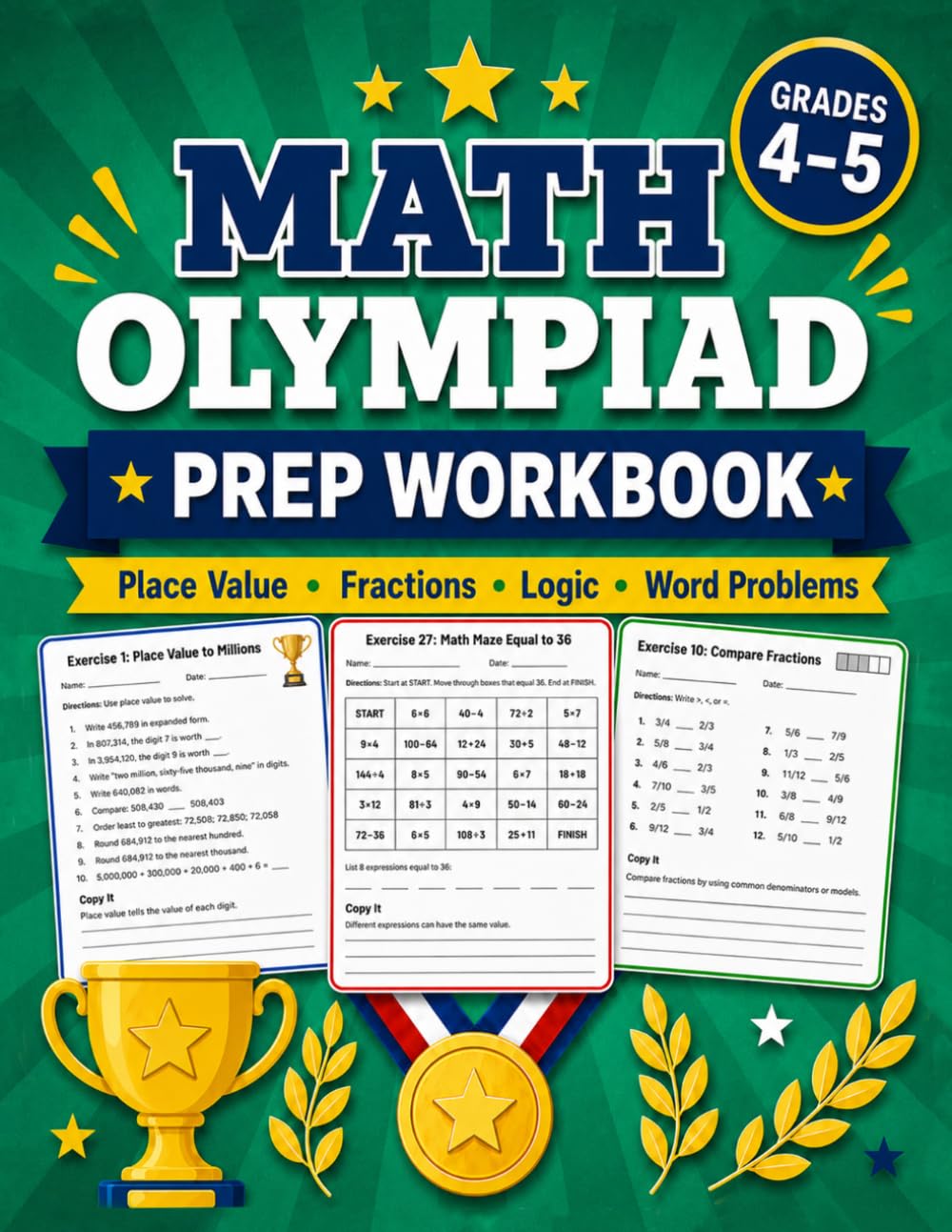 Math Olympiad Prep Book for Grades 4-5: More Than 800 Exercises in Multi-Digit Operations, Fractions, Decimals, Geometry, Logic, and Word Problems | Math Workbook for Kids Ages 9-11