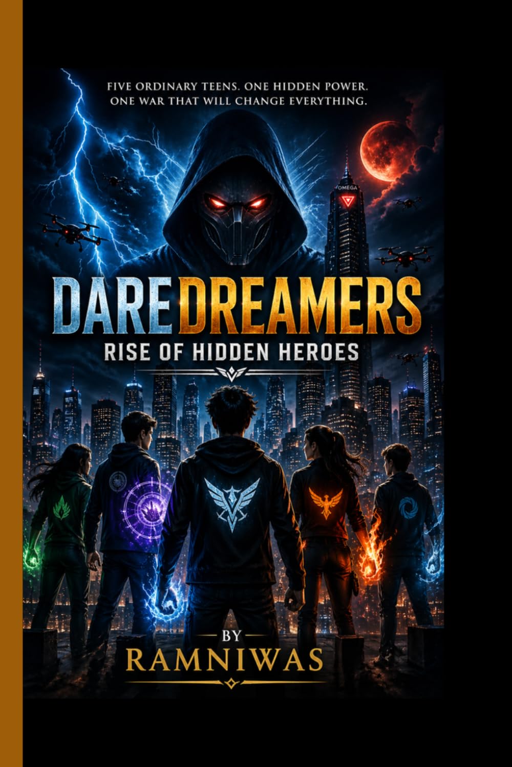 DareDreamers: Rise of Hidden Heroes (By Ramniwas): DareDreamers A Startup of Superheroes in a World of AI War