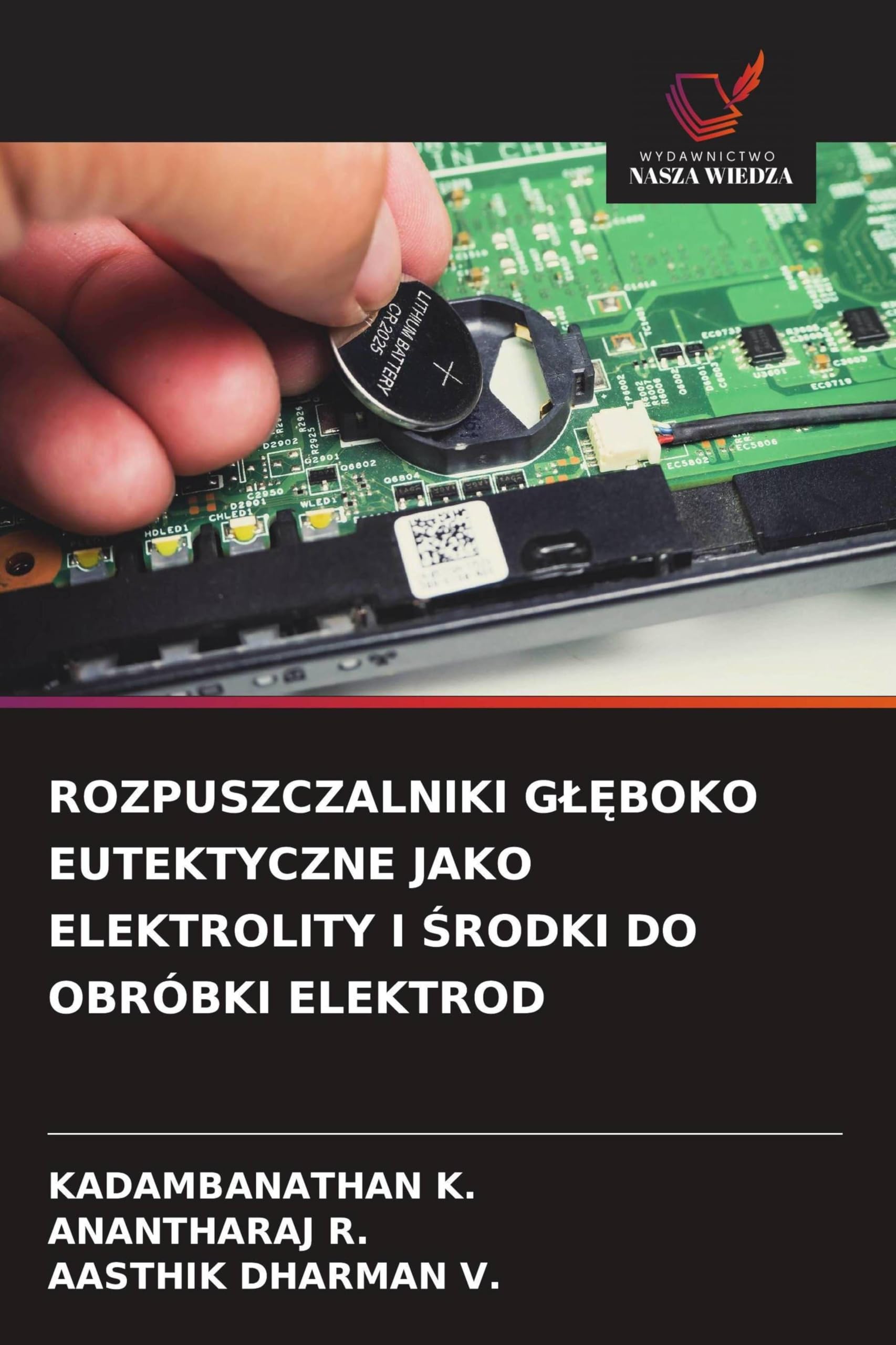 Rozpuszczalniki GlĘboko Eutektyczne Jako Elektrolity I Środki Do Obróbki Elektrod