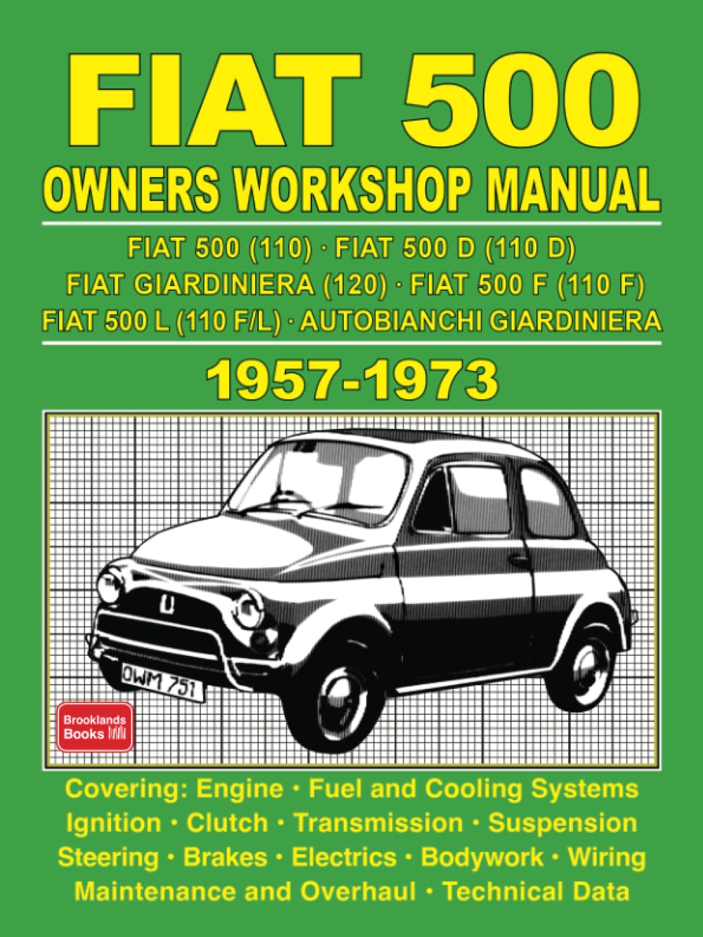 Amazon | Fiat 500 Owners Workshop Manual 1957-1973 | Autobooks Ltd