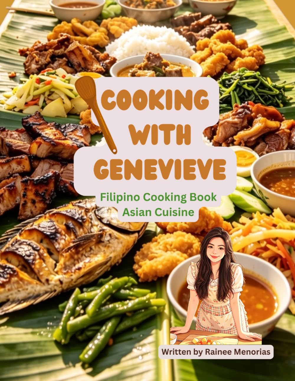 Cooking with Genevieve: Filipino Cooking Book Asian Cuisine