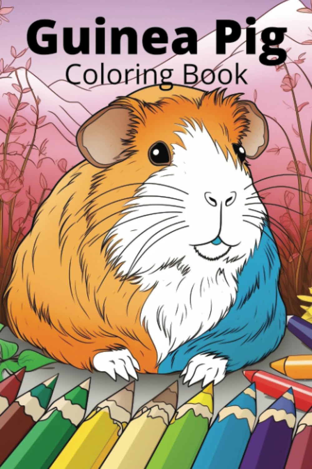 Guinea Pig Coloring Book: Guinea Pig Coloring Sheets