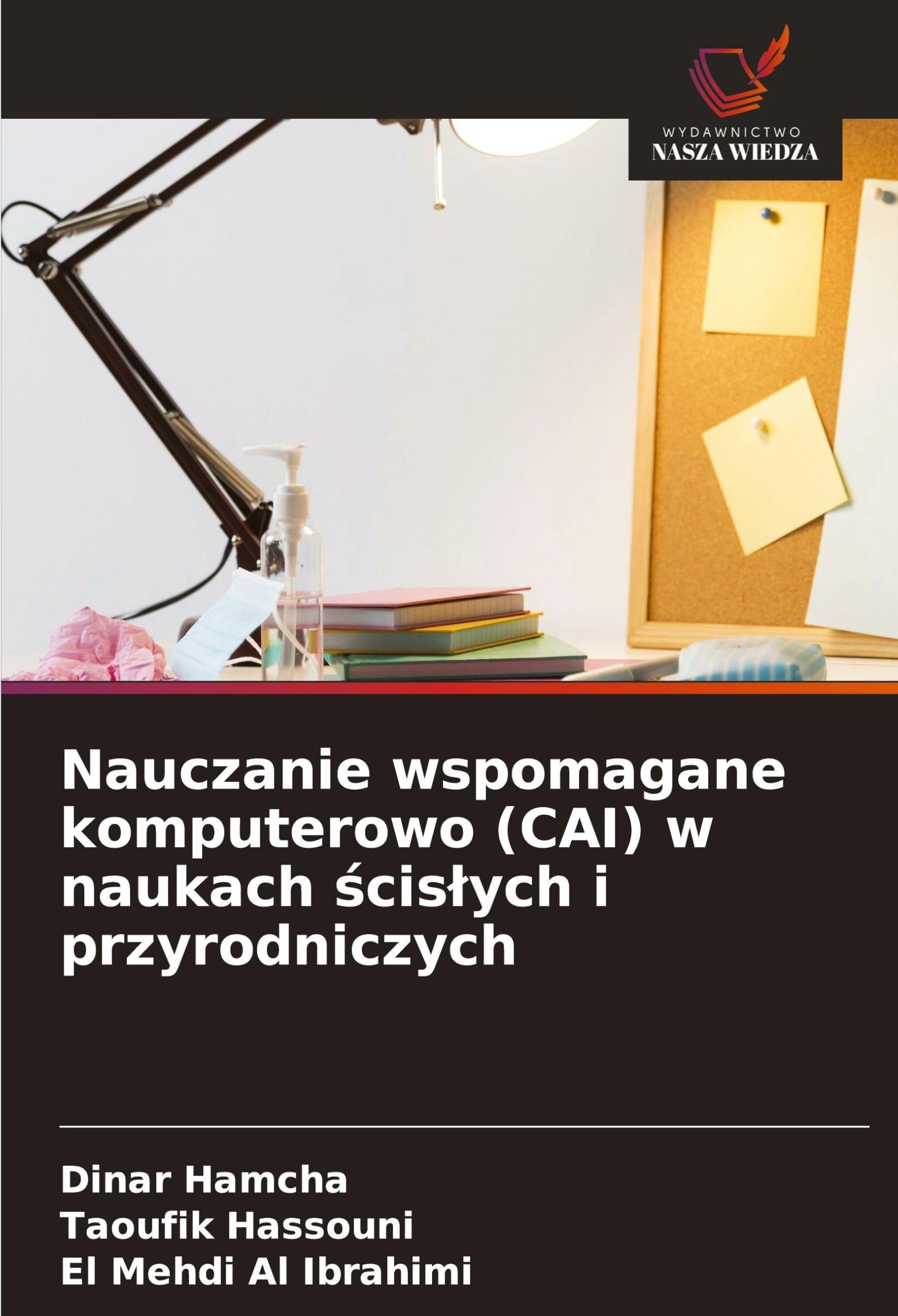 Nauczanie wspomagane komputerowo (CAI) w naukach ¿cis¿ych i przyrodniczych