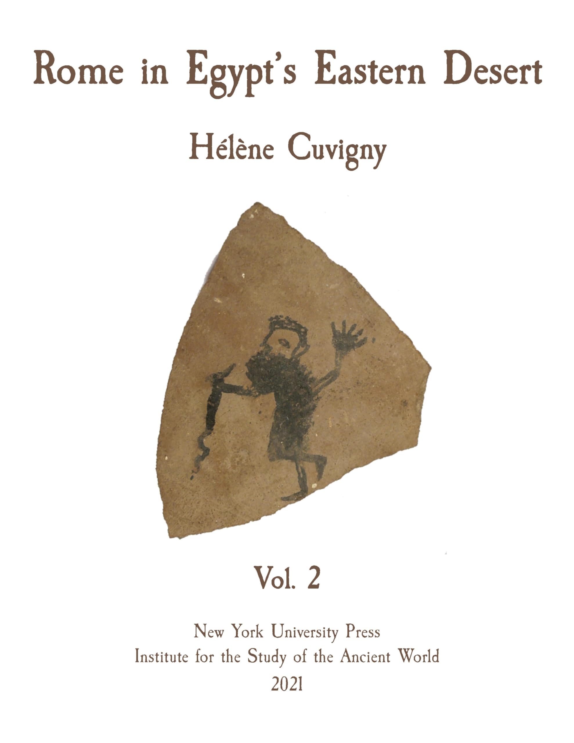 Rome in Egypt's Eastern Desert: Volume Two: 13 (ISAW Monographs)