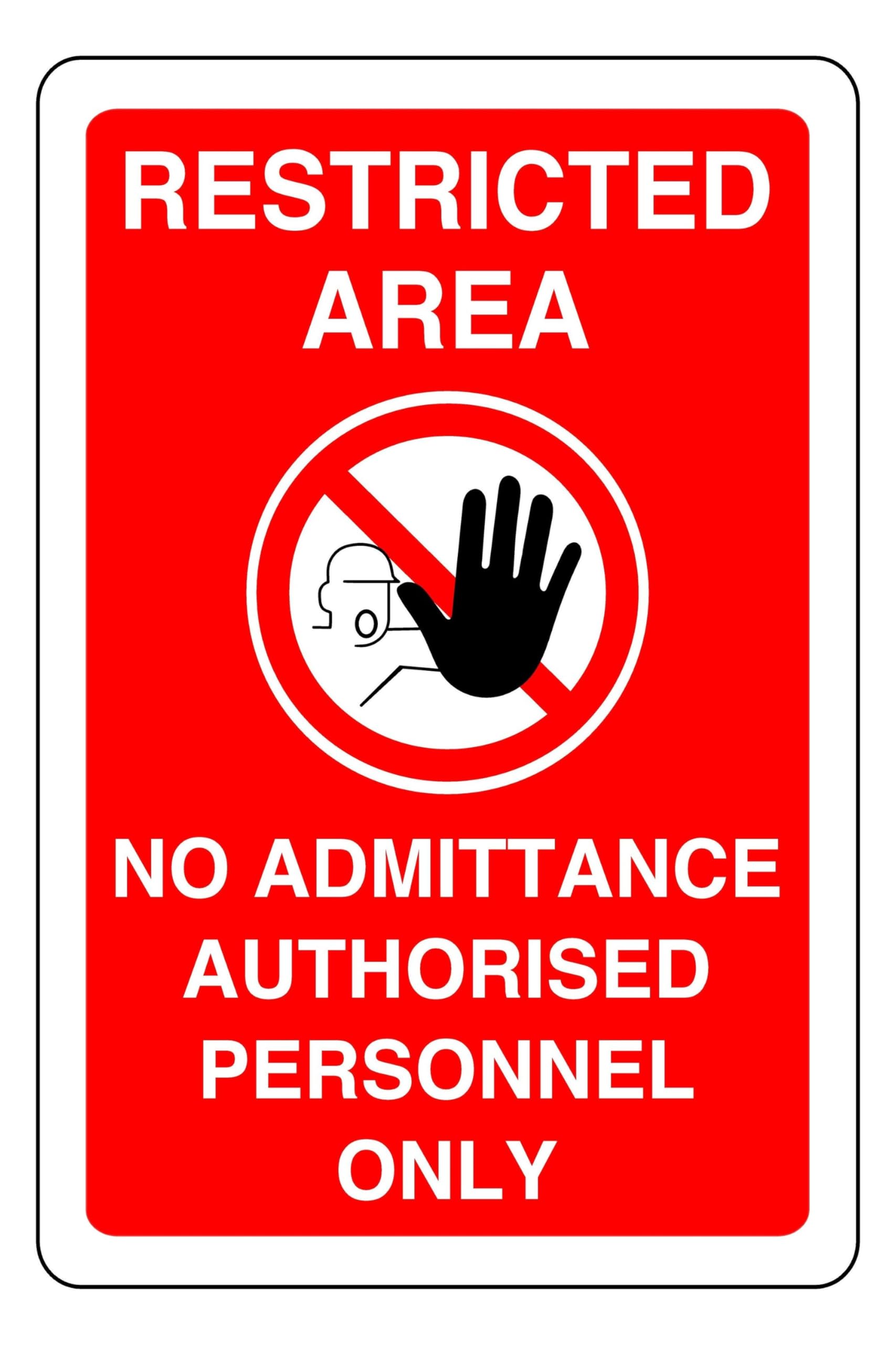 Restricted Area No Admittance Authorised Personnel Only - safety sign - 3mm Aluminium Dibond for indoor/outdoor usage (200mm x 150mm) 5m Viewing Distance.