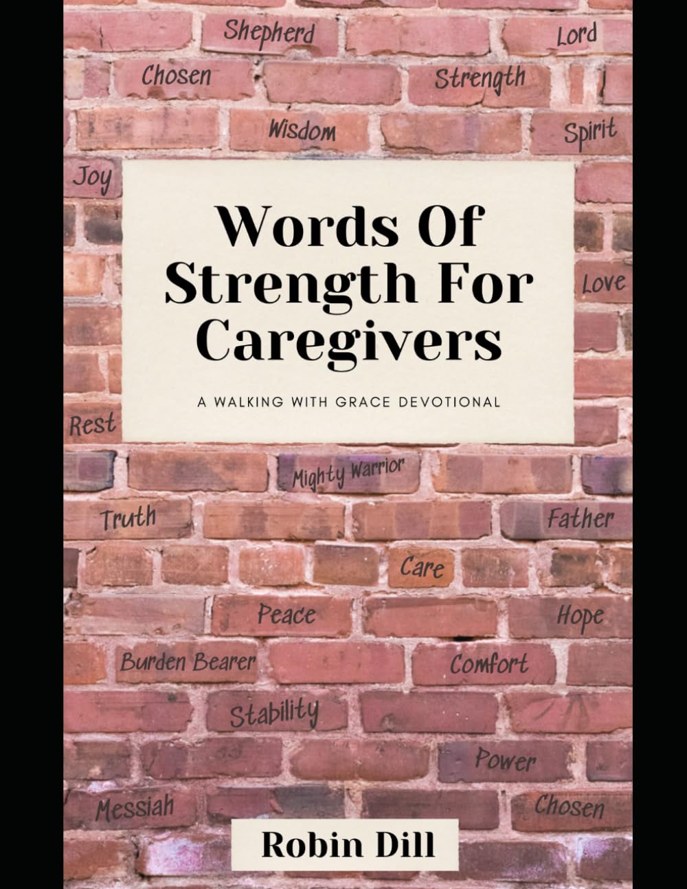 Words of Strength for Caregivers: Large Print Edition (Walking with Grace Devotionals)