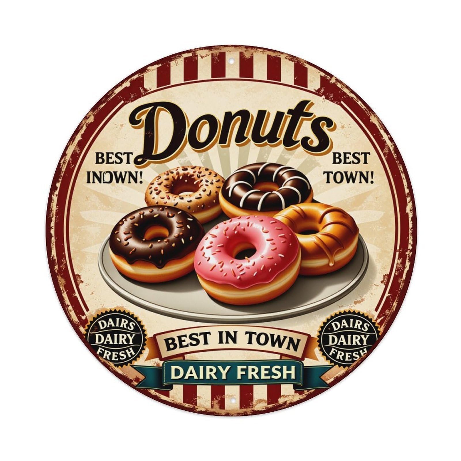 Donuts Best In Town Dairy Fresh Round Tin Sign Vintage Metal Poster, Home Bar Garage Man Cave Cafe Indoor & Outdoor Wall Decoration 8x8Inches