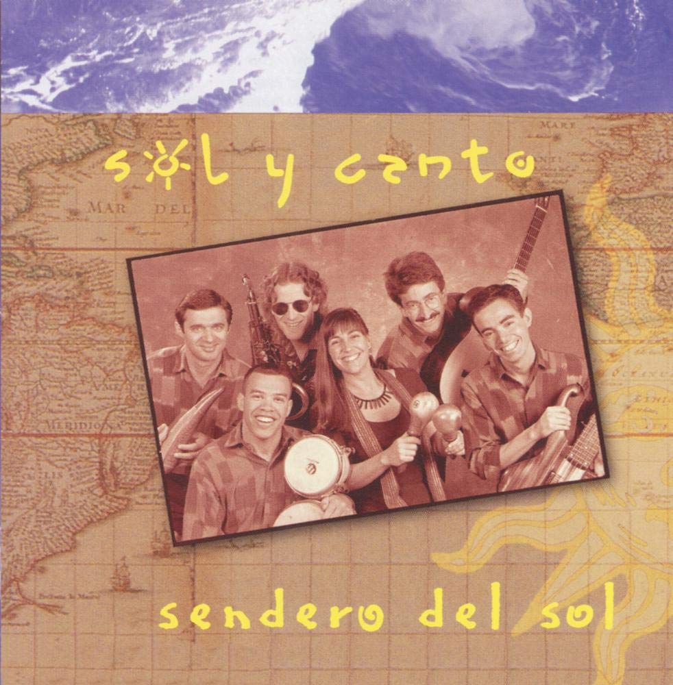 SOL Y CANTO - SENDERO DEL SOL [Audio CD] SOL Y CANTO
