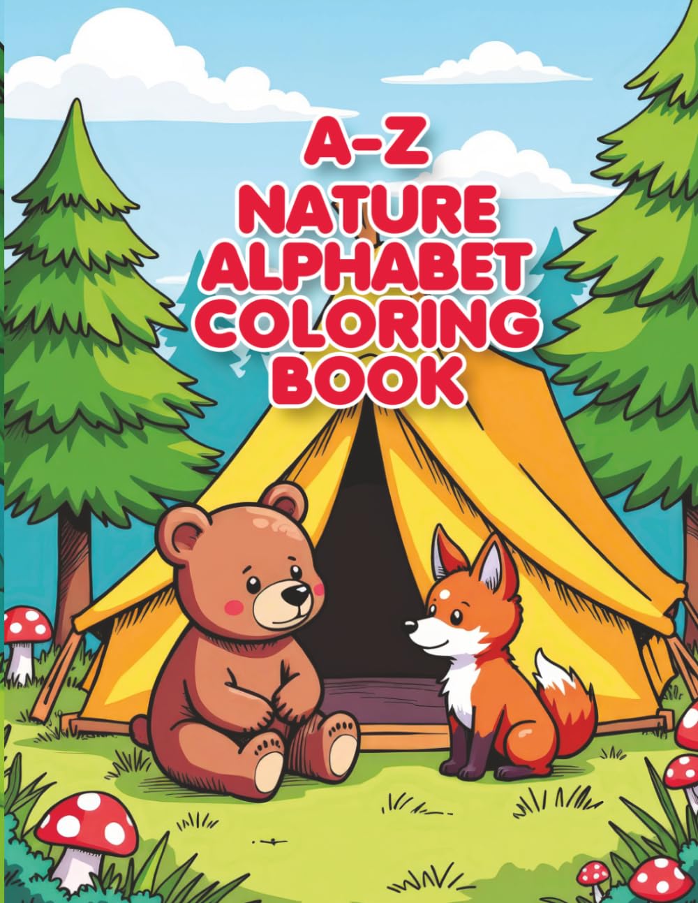 A-Z Nature Coloring Book: Simple and Bold Coloring Pages to Learn the Alphabet