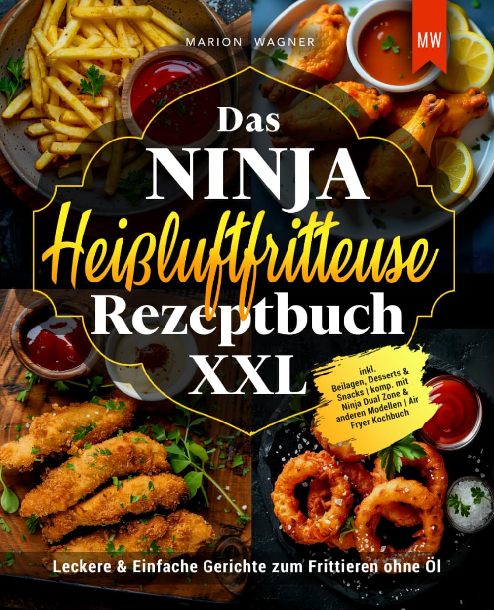 Independently published | Ninja Heißluftfritteuse Rezeptbuch XXL | Air Fryer Kochbuch