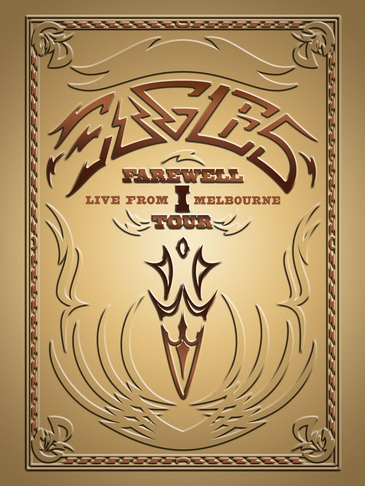 Eagles: Farewell I Tour - Live From Melbourne