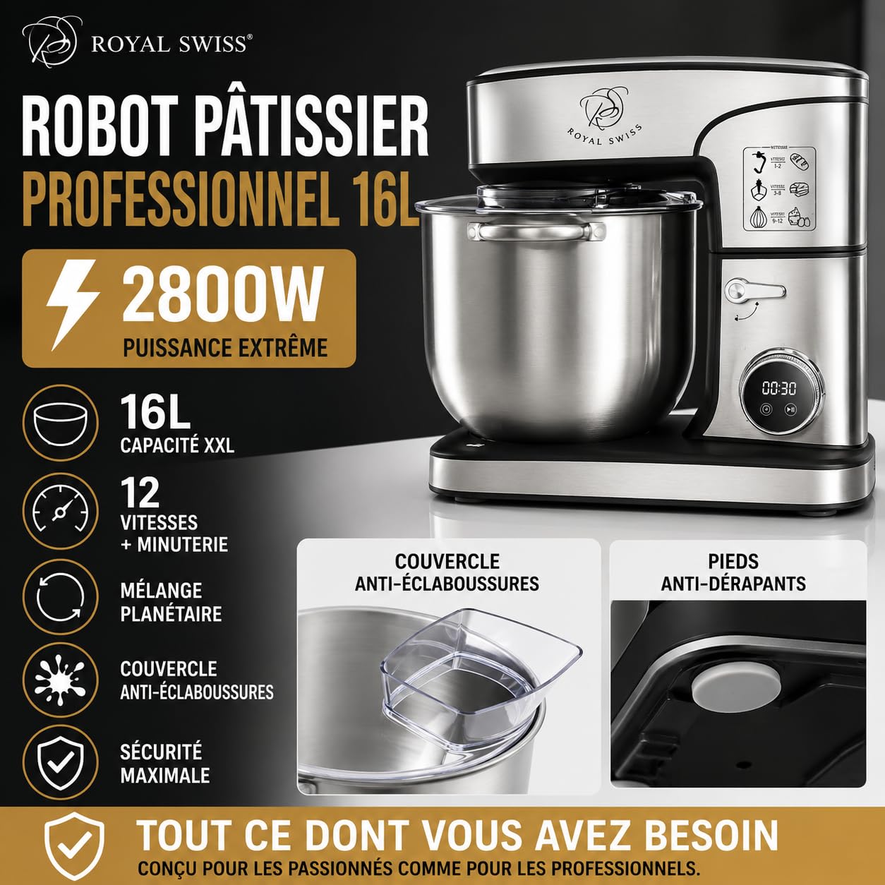 Royal Swiss ® Robot Pâtissier Professionnel 16L XXXXL 2800W, grande capacite - 12 Vitesses + Timer, Bol Inox, Ultra Puissant Pain, Pizza & Pâtisserie, patissier, Usage Intensi, Bol Inox Pâtissier