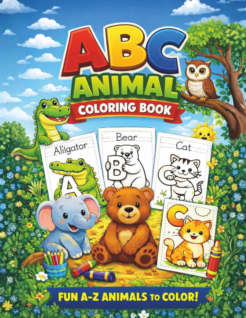 ABC Animal Coloring Book for Kids Ages 3–6: A–Z Alphabet Coloring Book: A Fun and Educational A–Z Coloring Book for Kids Ages 3–6
