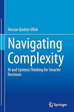 Navigating Complexity:AI and Systems Thinking for Smarter Decisions