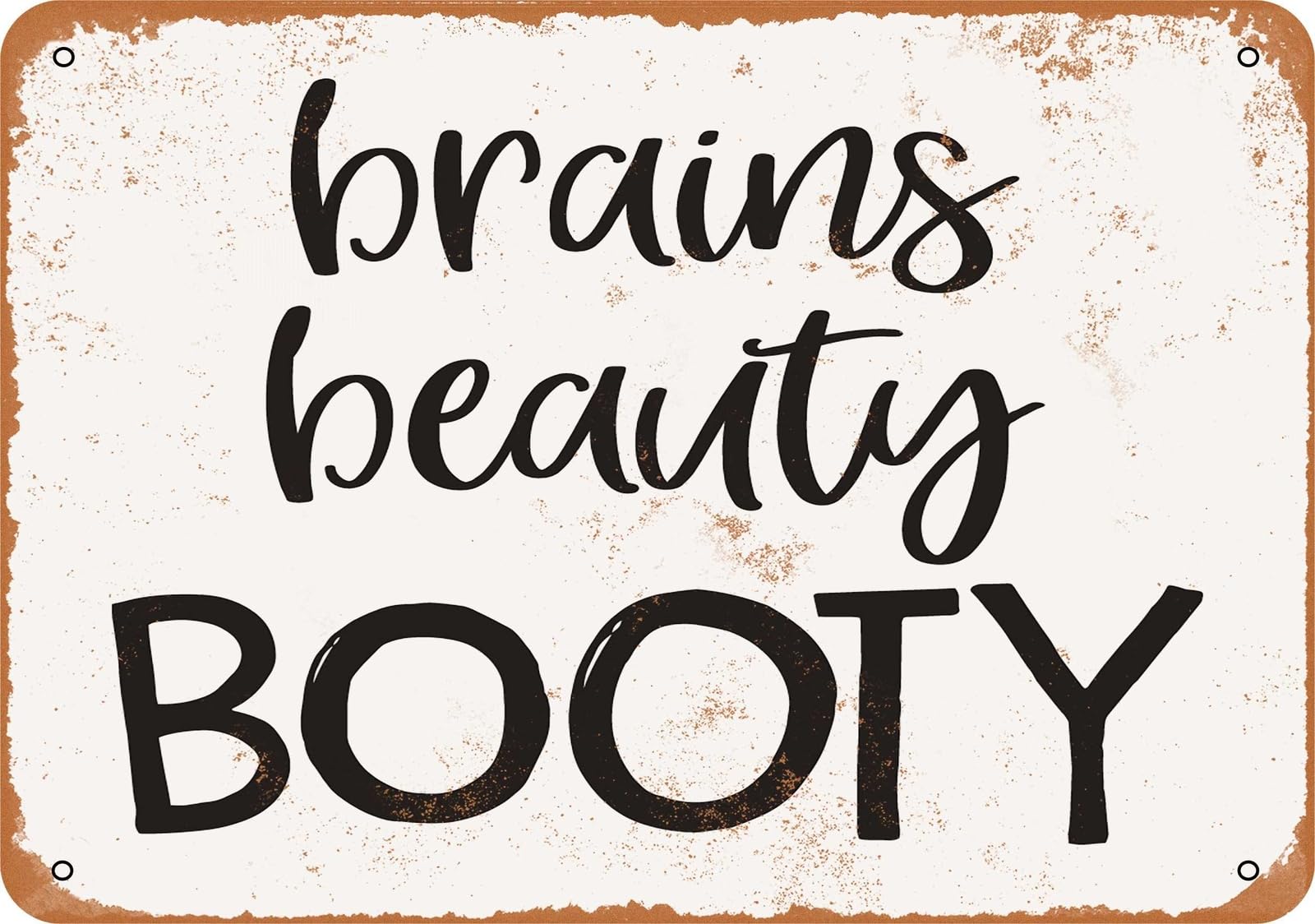 Miaomansenstore Metal Sign - Brains Beauty Booty - Vintage Look Home Decor