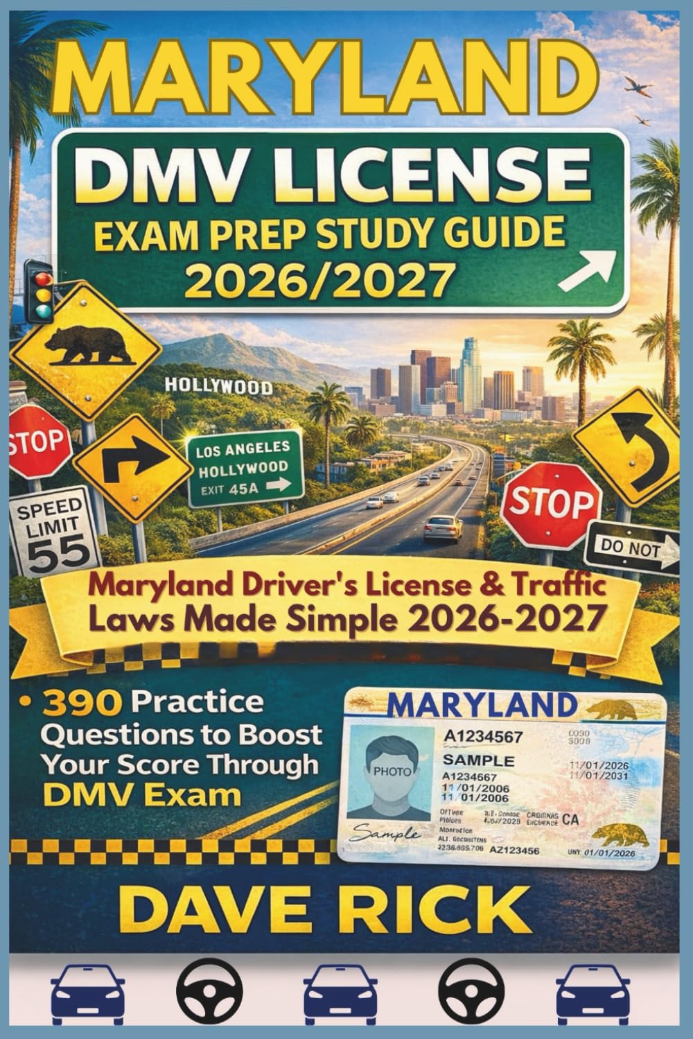 MARYLAND DMV LICENSE EXAM PREP STUDY GUIDE 2026/2027: MARYLAND Driver’s License & Traffic Laws Made Simple 2026–2027