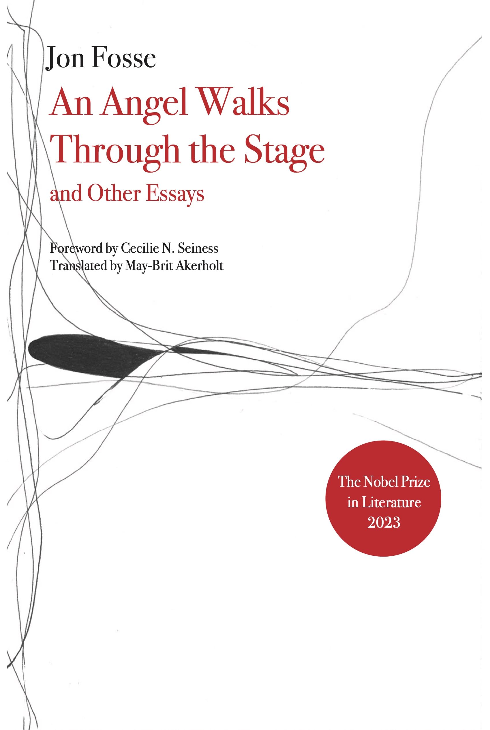 When an Angel Goes Through the Stage and Other Essays (Norwegian Literature)