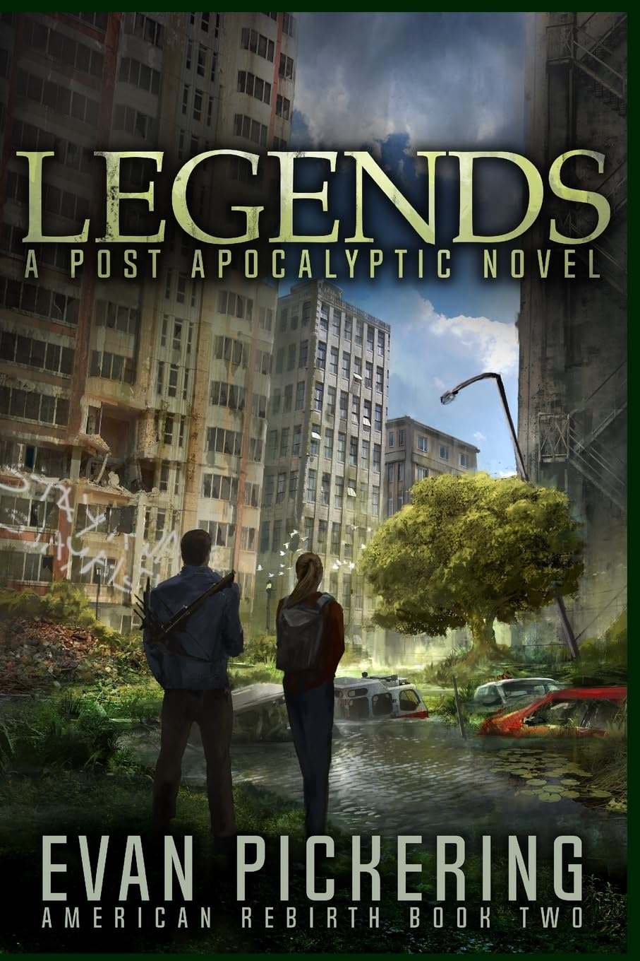 LEGENDS: A Post-Apocalyptic Novel (American Rebirth Series)