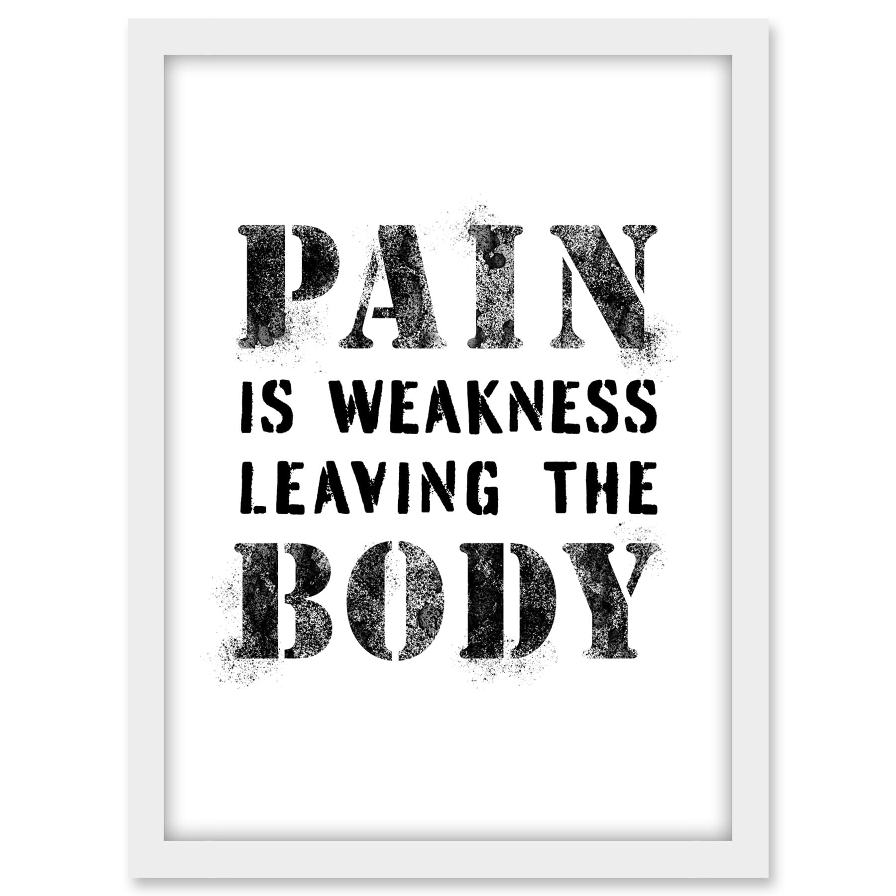 Artery8 Exercise Decor Pain Is Weakness Leaving The Body Inspirational Gym Decor Wall Art Artwork Framed A3 Wall Art Print