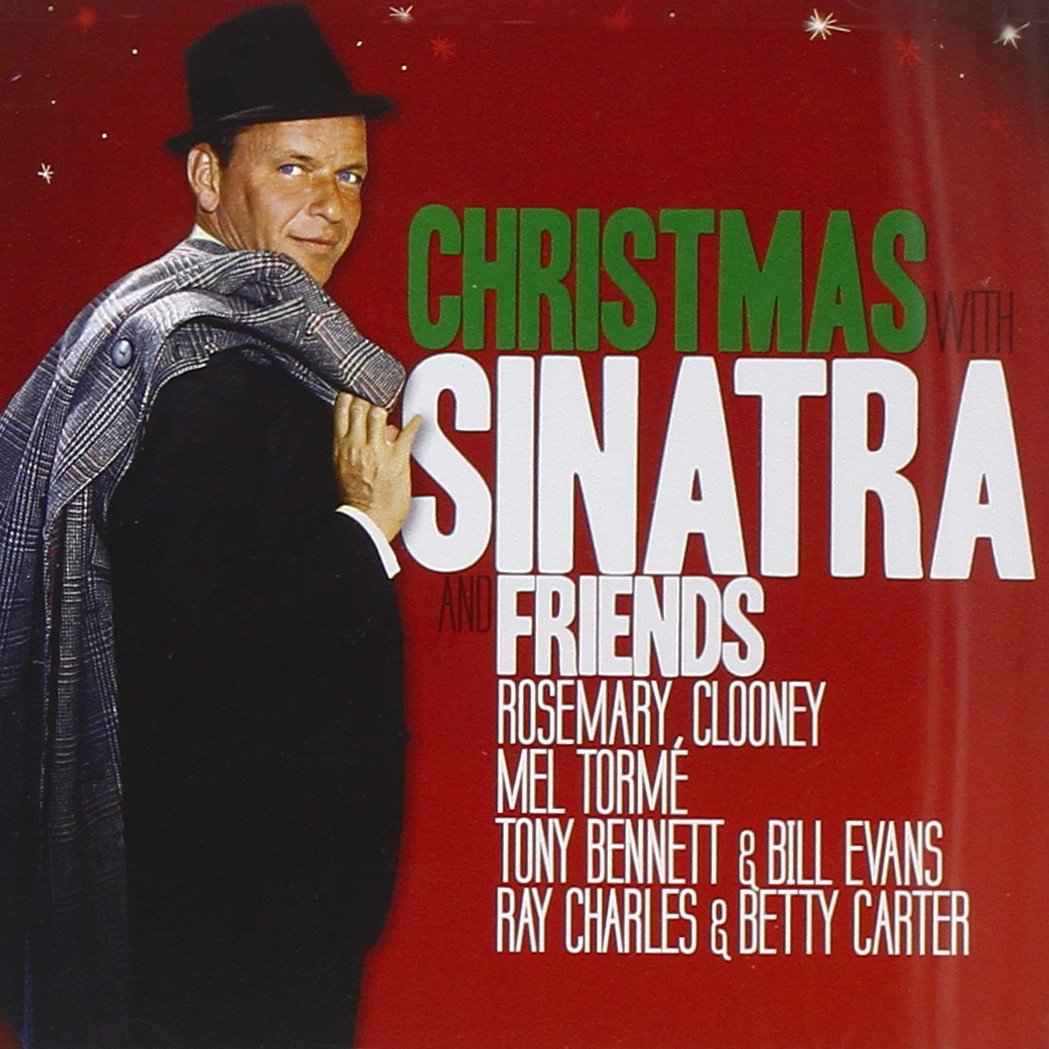 Christmas with Sinatra and Friends [Audio CD] Frank Sinatra; Irving Berlin; Mel Tormé; Haven Gillespie; Johnny Marks; Marilyn Bergman; Jule Styne; Sammy Cahn; Alan Bergman and Frank Loesser
