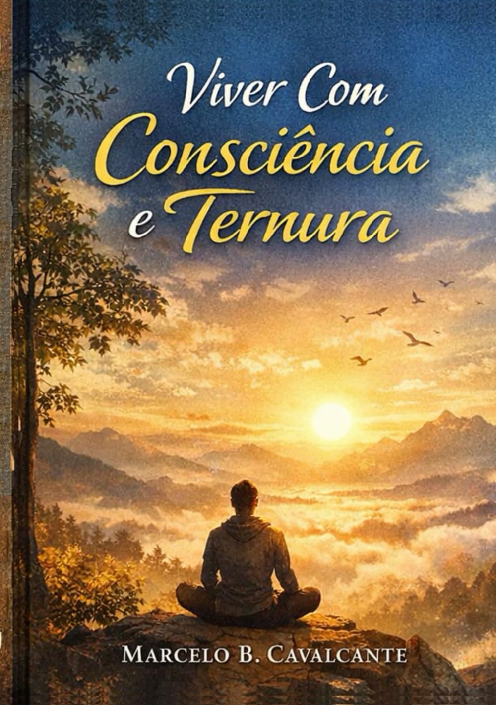 Viver Com Consciência e Ternura