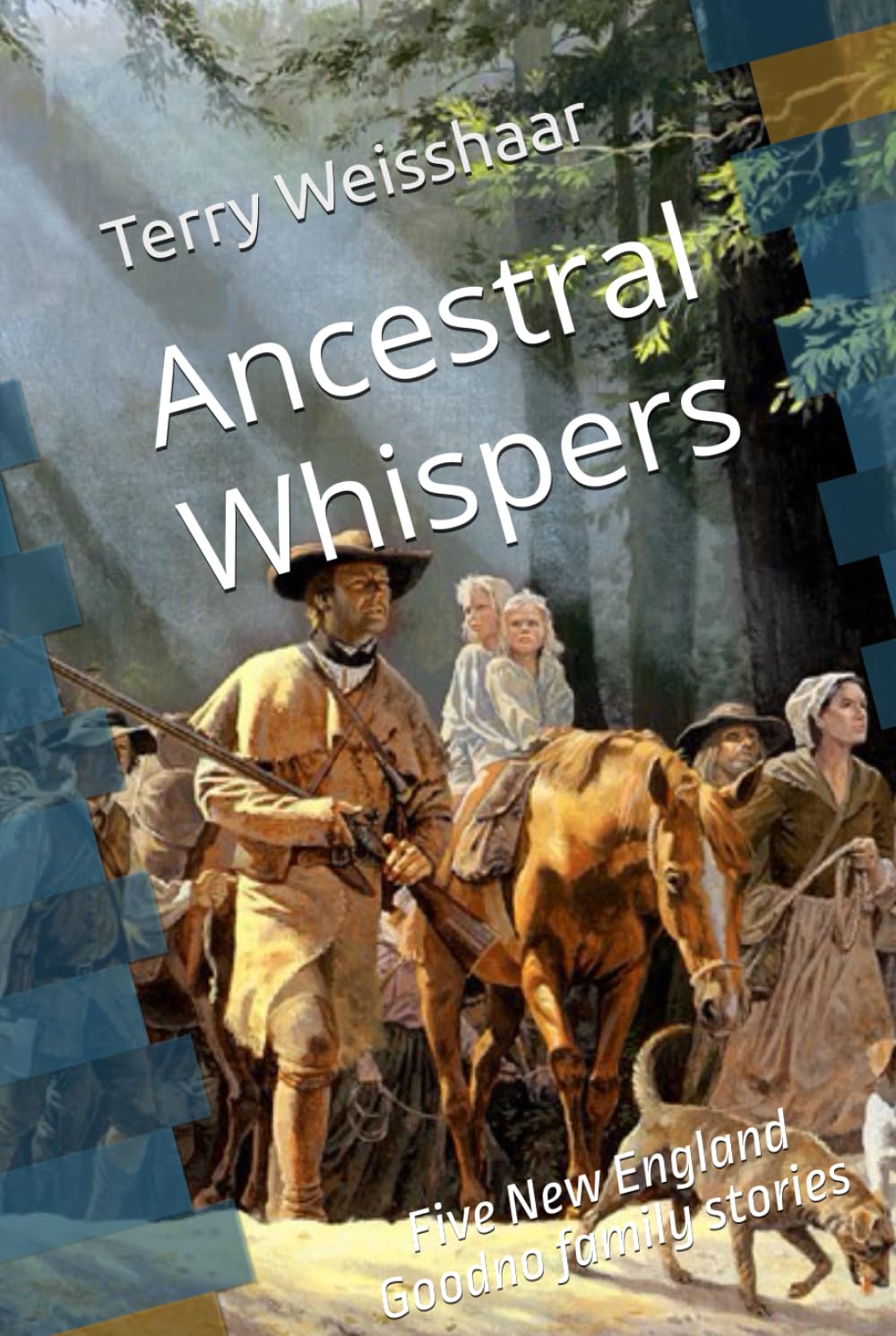 Ancestral Whispers: Five New England Goodno family stories